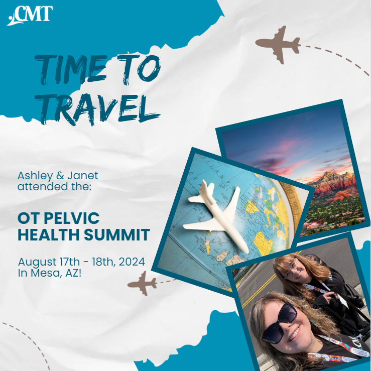 Ashley & Janet from CMT attended the OT Pelvic Health Summit in Mesa, AZ.